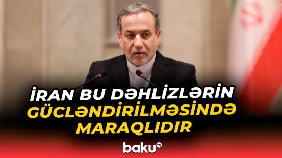 “Azərbaycan Prezidentinin Tehrana səfərini gözləyirik” | Ərağçi