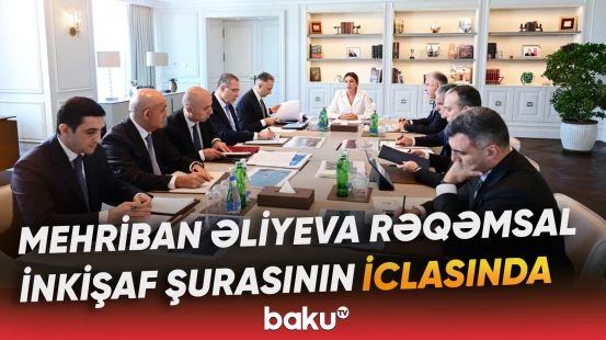 Mehriban Əliyevanın sədrliyi ilə mühüm iclas