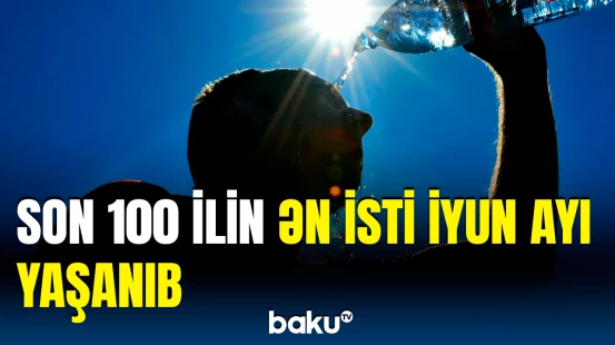 Avropa od tutub yanır | Dəhşətli istilərə görə təcili tədbir görüldü