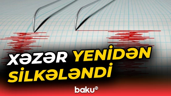 Xəzər dənizində zəlzələ olub