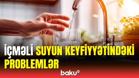 Komitə sədrindən içməli su ilə bağlı açıqlama