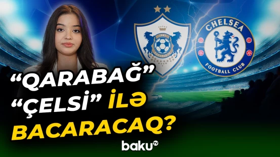 Şəhər sakinləri "Köhlən atlar"ın "Çelsi"yə qarşı şanslarını dəyərləndirdi