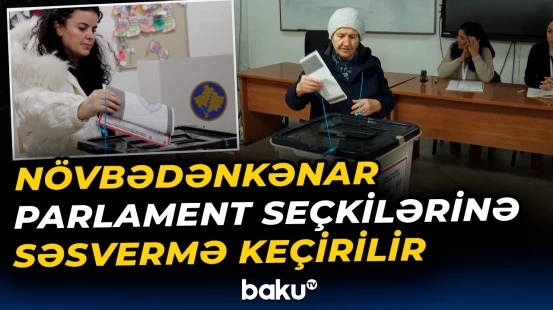 Kosovoda növbədənkənar parlament seçkilərinə səsvermə keçirilir