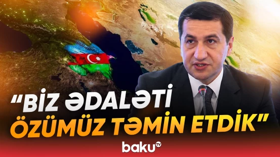 Hikmət Hacıyev tarixi reallıqları xatırlatdı | "Ağır nəticələrlə qarşılaşdıq, amma..." - Baku TV