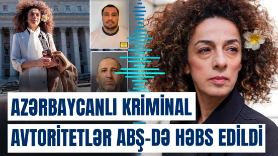 İran rejiminin sifarişi ilə... | Azərbaycanlı kriminal avtoritetlər barədə sensasiya