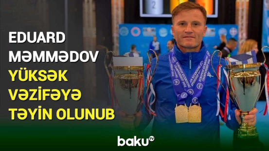 Eduard Məmmədova Azərbaycan Kikboksinq Federasiyasında yüksək vəzifə verilib