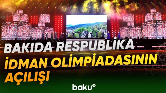 Məktəblilərin Respublika İdman Olimpiadasının açılış mərasimi olub