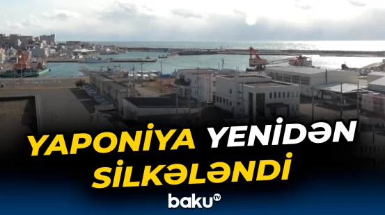 Aomori prefekturasında 6,7 bal gücündə zəlzələ olub | Yaponiya