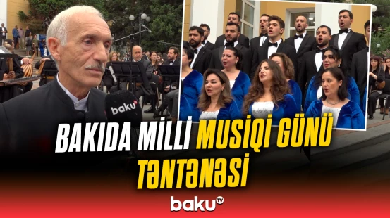 Bakıda Milli Musiqi Günü coşqu ilə qeyd edildi