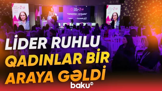 II Qadın Liderləri Zirvəsi keçirildi