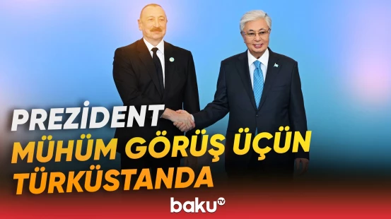 Prezidentin Türküstanda TDT-nin qeyri-rəsmi Zirvə görüşünə gəlişi