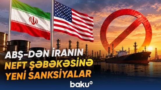 Vaşinqton 17 tanker və 20-yə yaxın şirkəti hədəfə alıb