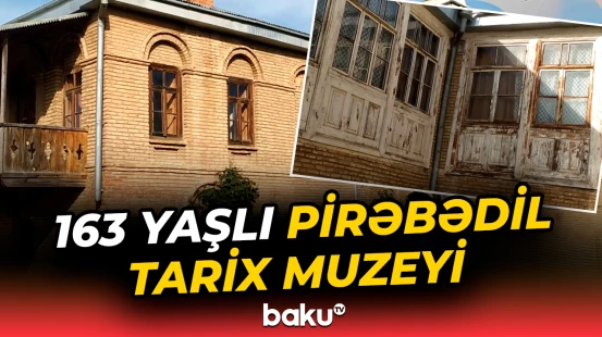 Pirəbədil Tarix Muzeyindən görüntülər