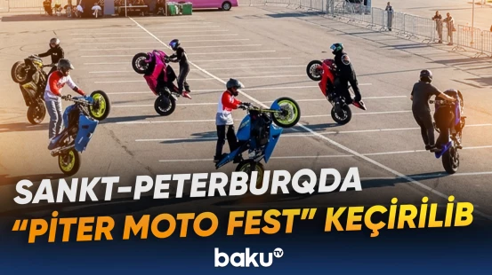 Sankt-Peterburqda keçirilən “Piter Moto Fest” tədbirindən görüntülər