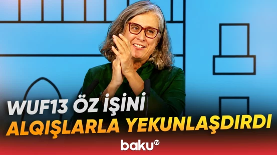 Rossbax Azərbaycana və WUF13-ün bütün təşkilatçılarına minnətdarlığını bildirib