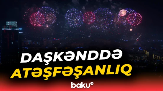 Daşkənddə liderlərin şərəfinə atəşfəşanlıq oldu