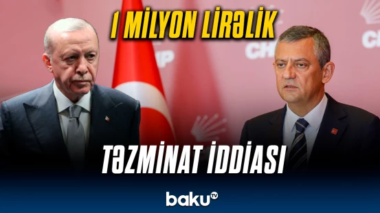 Ərdoğan CHP sədrini məhkəməyə verdi | Sensasiyalı xəbərin detalları