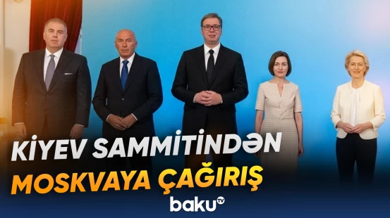 Kiyev sammitində Rusiyanın Ukraynaya hücumları pislənildi