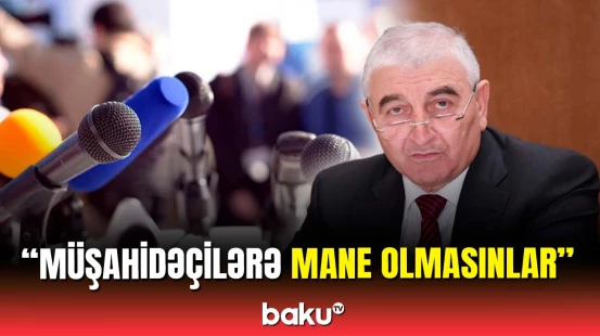 MSK sədri media nümayəndələrinə çağırış etdi