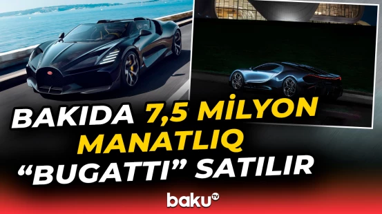 Azərbaycanda fantastik qiymətə “Bugatti Chiron Pur Sport” model avtomobil satılır
