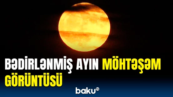 Super Ay möhtəşəm görüntülər ortaya çıxarıb