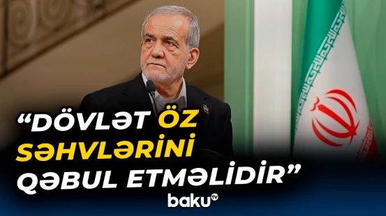 Pezeşkian hakimiyyət orqanlarını ölkəni səhv idarə etməkdə ittiham etdi