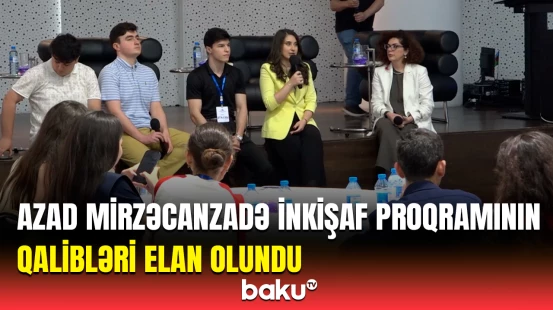 Azad Mirzəcanzadə inkişaf proqramının ikinci axınının nəticələri açıqlanıb