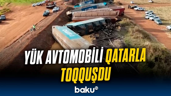 Braziliyada dəhşətli hadisə | Yük avtomobili və qatar toqquşdu