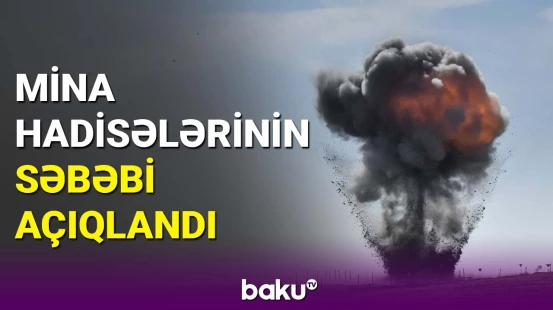 ANAMA sədri mina partlayışlarının statistikasını açıqladı