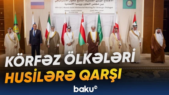 Manama husilərin terror təşkilatı elan edilməsinə çağırıb