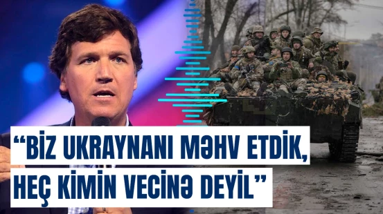 ABŞ Rusiya ilə müharibəni uduzub, yoxsa...? | Karlsondan qalmaqallı açıqlama