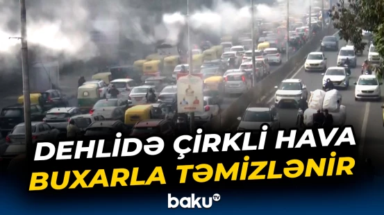 Hindistan hava çirkliliyi probleminə belə əlac tapdı