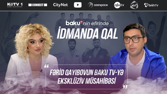 Baku TV "İDMANDA QAL" adlı yeni layihəyə start verir