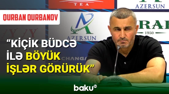 Qurban Qurbanov: “Qarabağ” rəhbərliyi Azərbaycan üçün çox şey edib