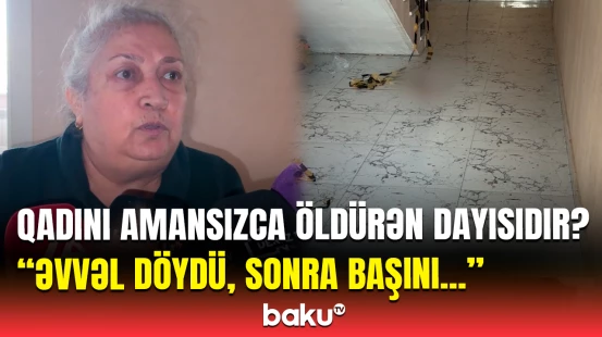 Qonşu tükürpərdən qətl barədə danışdı | Gördüm ki, həyətdə yıxılıb qalıb, bildim ki...