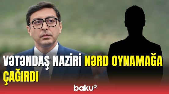 Vətəndaş Fərid Qayıbovu nərd duelinə çağırdı