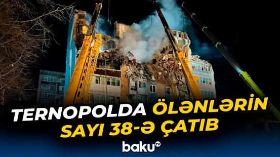 Rusiyanın hücumu zamanı Ternopol vilayətində dağıntılar qeydə alındı