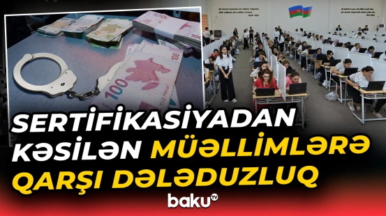 Sertifikasiyadan kəsilən müəllimlərə qarşı dələduzluq