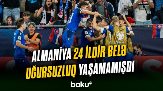 Almaniya millisi DÇ-2026-nın seçmə mərhələsinə uğursuz başlayıb