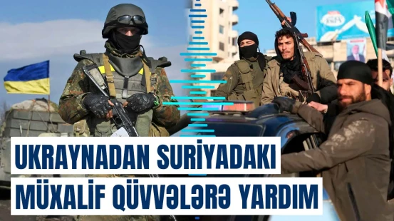 Ukraynadan Suriyaya nələr göndərildi? | Kiyevin əsas məqsədi