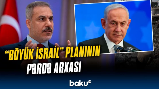 Hakan Fidan Təl-Əvivi nədə günahlandırdı?