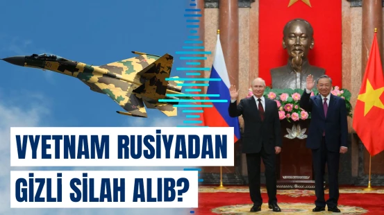 “40 yeni rus qırıcı təyyarəsi üçün...” | Vyetnamla bağlı iddia