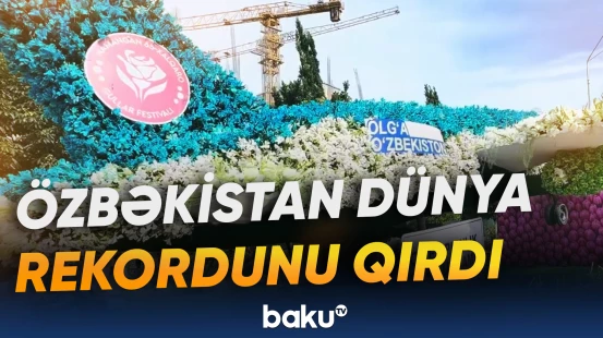 Özbəkistanın Namanqan şəhəri "Ginnesin Rekordlar Kitabı"na düşdü