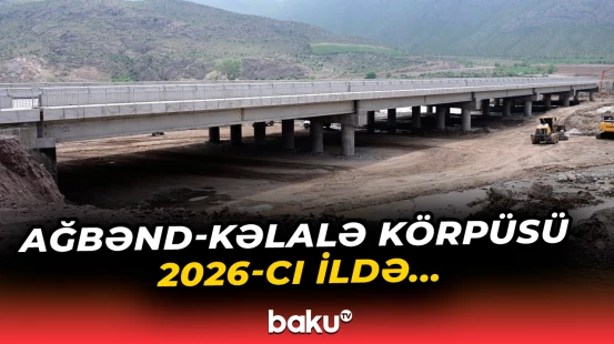 "Bu, Araz çayı üzərində ən yüksək buraxılış qabiliyyəti olan körpü olacaq" – Ceyhun Bayramov