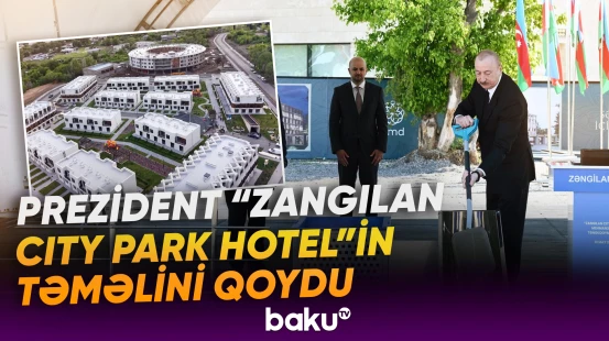 İlham Əliyev Zəngilanda görülmüş işlərlə tanış oldu - Baku TV