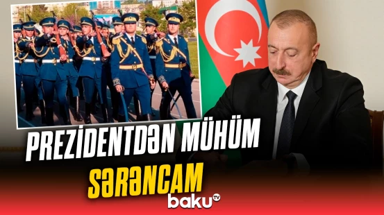 İlham Əliyev Dövlət Mühafizə Xidmətinin hərbi qulluqçuları ilə bağlı Sərəncam imzaladı
