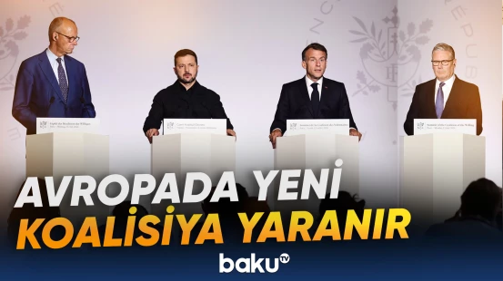 "İstəklilər koalisiyası" Rusiyanın mümkün eskalasiyasına hazırlaşır