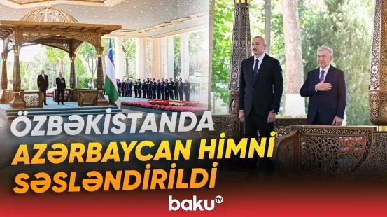 İlham Əliyevin şərəfinə Özbəkistanda qarovul dəstəsi düzüldü - Baku TV