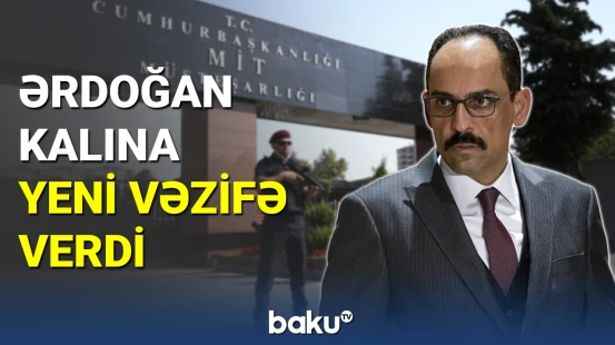 İbrahim Kalın Türkiyə kəşfiyyatının rəhbəri təyin edildi