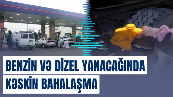 ABŞ-də benzin və dizel qiymətləri 2022-ci ildən bəri ən yüksək səviyyəyə yaxınlaşıb